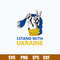 Stand With Ukraine Svg, Ukraine Svg Png Dxf Eps File.jpg