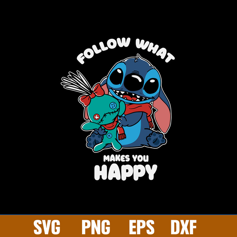 Stitch Follow What Makes You Happy Svg, Stitch Svg, Png Dxf Eps File.jpg