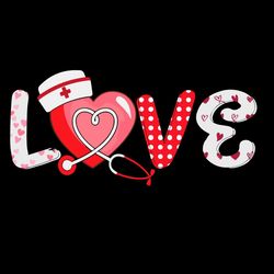 Love Stethoscope Nurse Life Svg, Valentine Svg, Nurse Valentine Svg, Nurse Life Svg