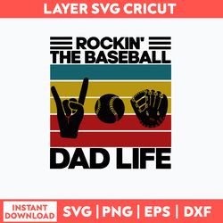 Rockin The Baseball Dad Life Svg, Dad Svg, Png Dxf Eps File