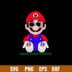 super mario make your choice svg, super mario svg, png dxf eps file