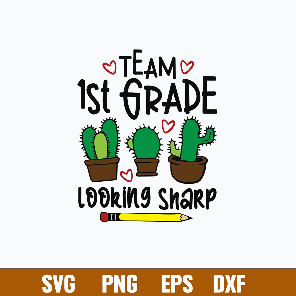 Team 1st Grade Looking Sharp Svg, Png Dxf Eps File.jpg