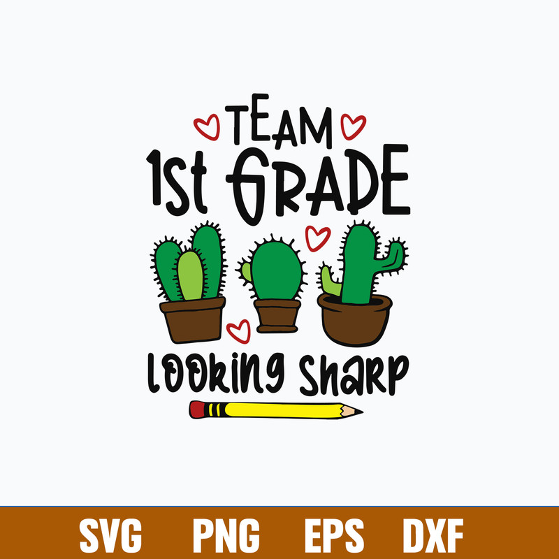 Team 1st Grade Looking Sharp Svg, Png Dxf Eps File.jpg