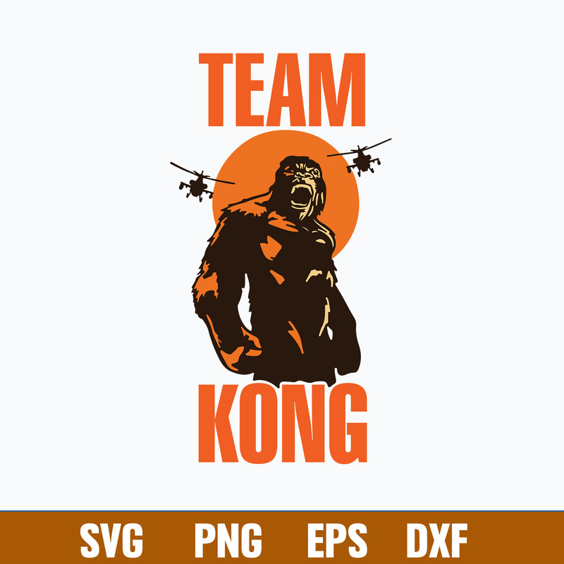 Team Kong Svg, Kong Svg, Godzilla VS Kong Svg, King Kong Svg, Png Dxf Eps File.jpg