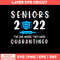 Senior 2022 The One Where They Were Quarantined Svg, Png Dxf Eps File.jpg
