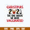 The One Where We Were Vaccinated SVG, Reindeer Mask.jpg