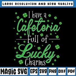 lunch lady i have a cafeteria full of lucky charms, st patrick's day lunch lady svg, st patricks day, digital download
