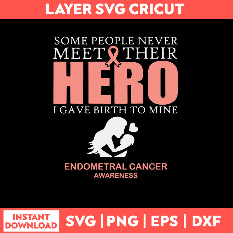 Some People Never Meet Their Hero I Gave Birthday To Mine Svg, Png Dxf Eps File.jpg
