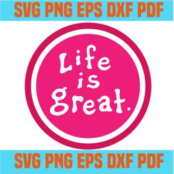 life is great svg,inspirational quotes,motivational quote,svg cricut, silhouette svg files, cricut svg, silhouette svg,