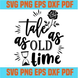 tale as old as time svg,inspirational quotes,motivational quote,svg cricut, silhouette svg files, cricut svg, silhouette