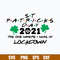 2021 The One Where I Was In Lockdown Svg, St.Patrick Day Svg, Png Dxf Eps File.jpg