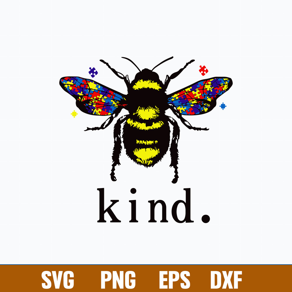 Autism Bee Kind Svg, Autism Awareness Svg, Bee Svg, Png Dxf Eps Digital File.jpg