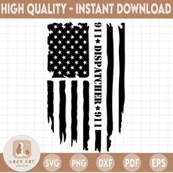 dispatcher svg, 911 dispatcher svg, dispatch svg, distressed flag svg, dispatcher shirt - printable, cricut and silhouet