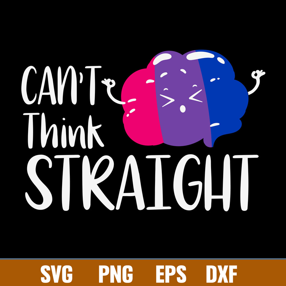 Bisexual Flag Can’t Think Straight Svg, LGBT Pride Svg, Png Dxf Eps File.jpg