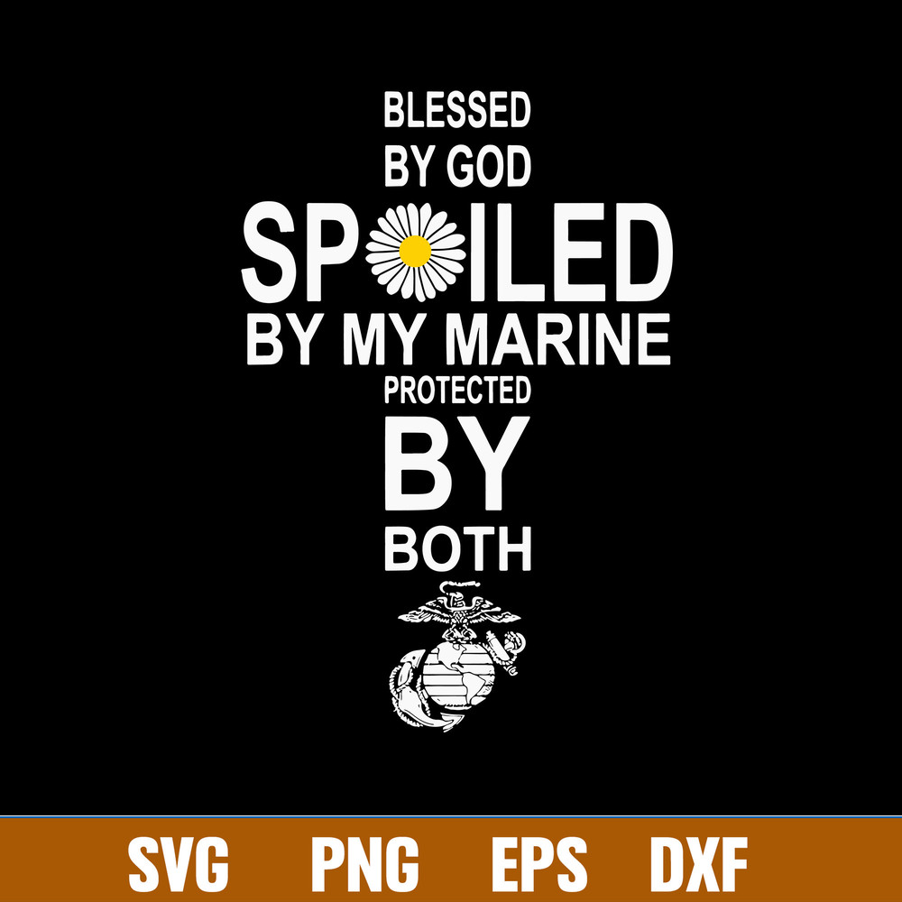 Blessed By God Spoiled By My Husband Protected By Both Svg, Cross Blessed By God Svg, Png Dxf Eps File.jpg