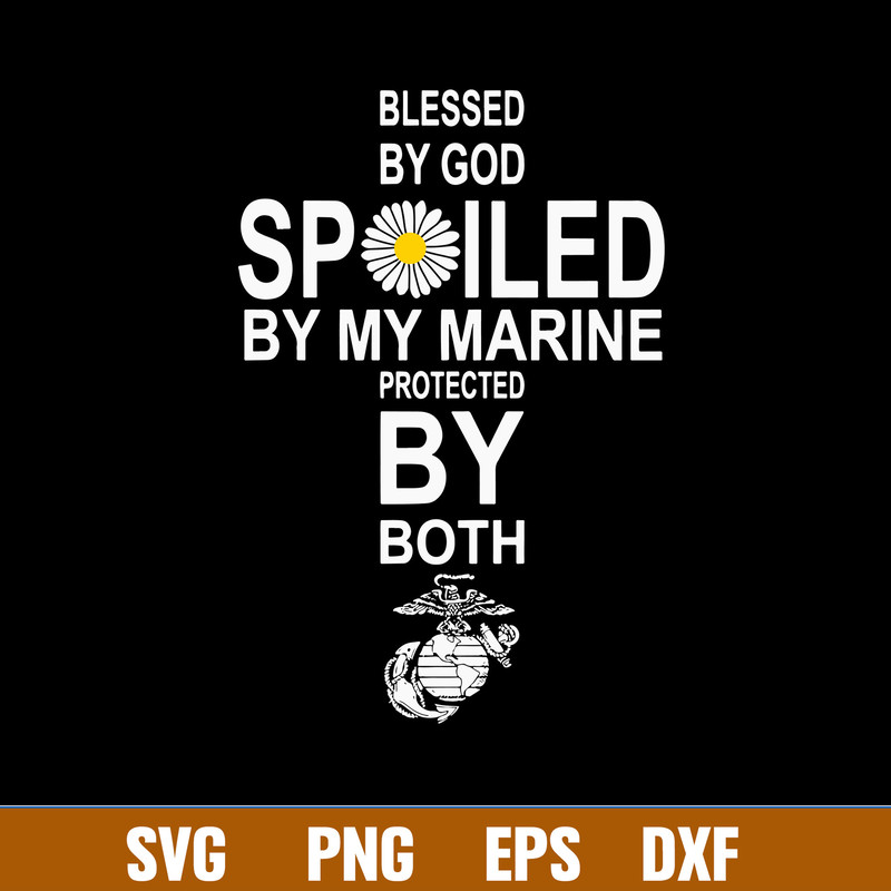 Blessed By God Spoiled By My Husband Protected By Both Svg, Cross Blessed By God Svg, Png Dxf Eps File.jpg