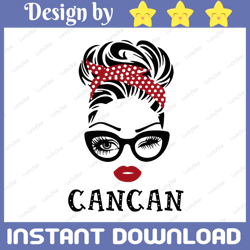 cancan svg, cancan birthday svg, cancan gift design, cancan face glasses svg png, cancan christmas png, digital download