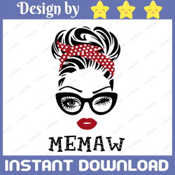 memaw svg, memaw birthday svg, memaw gift design, memaw face glasses svg png, memaw christmas png, digital download