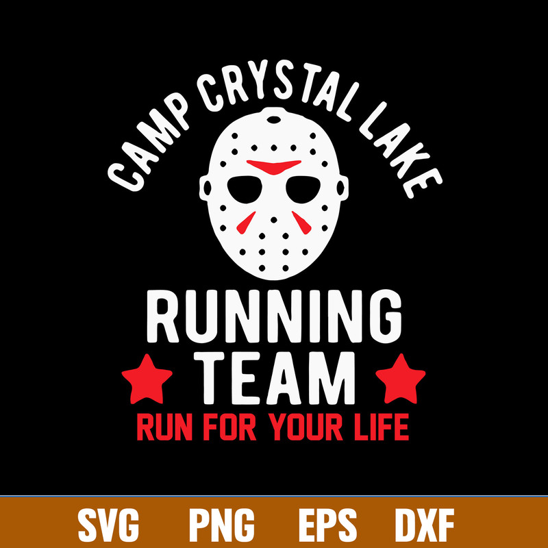 Camp Crystal Lake Running Team Run For Your Life Svg, Jason Voorhees Svg, Horror Svg, Png Dxf Eps File.jpg
