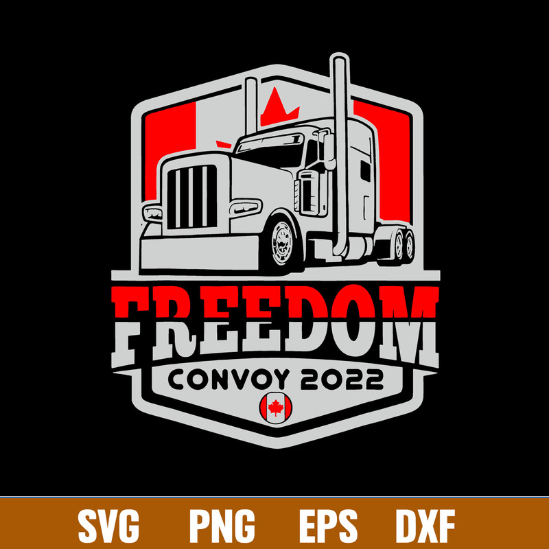 Canada Flag Freedom Convoy 2022, Freedom Convoy Svg, Png Dxf Eps File.jpg