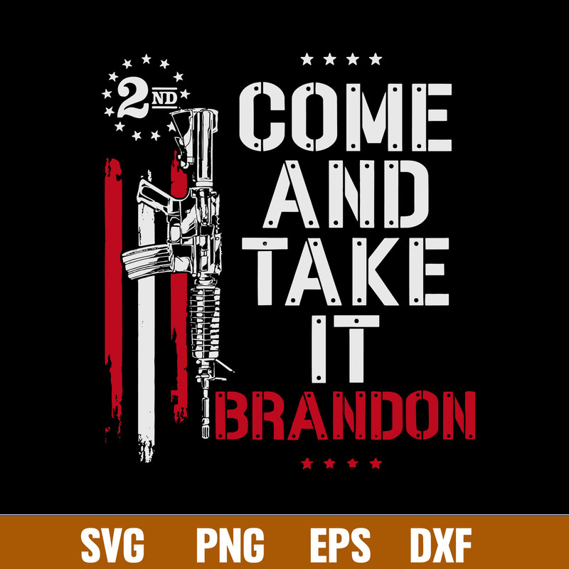 Come And Take It Brandon Gun Svg, Brandon Gun Svg, Png Dxf Eps File.jpg
