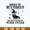 Dashshund Buckle Up Buttercup You Just Flipped My Witch Switch Svg, Png Dxf Eps File.jpg