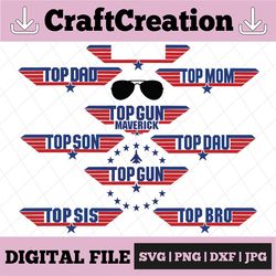 top dad svg, top mom svg, top bro svg, top sis svg, top son svg, top dau svg, topgun svg, topgun blank svg, personalize,