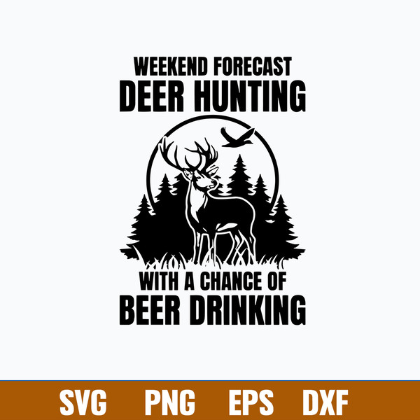 Deer Hunting Weekend Forecast Svg, Deer Hunting  Svg, Png Dxf Eps File.jpg