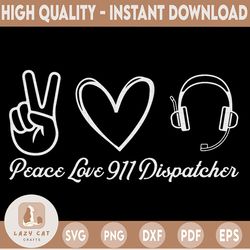 peace love dispatch svg png dxf for sublimation digital download dispatch png 911 digital printable