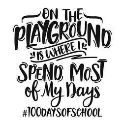 100 days of school svg, school svg, 100 days of school teacher svg