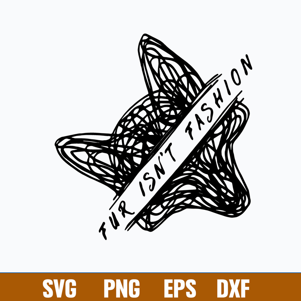 Fur Isn_t Fashion Svg, Fox Svg, Png Dxf Eps Digital File.jpg