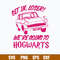 Get In Loser We_re Going Hogwarts Svg, Halloween Svg, Png Dxf Eps File.jpg