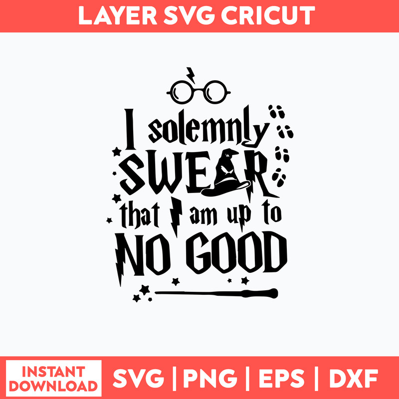 I Solemnly Swear That I Am Up To No Good Svg, Harry Potter Svg, Png Dxf Eps File.jpg