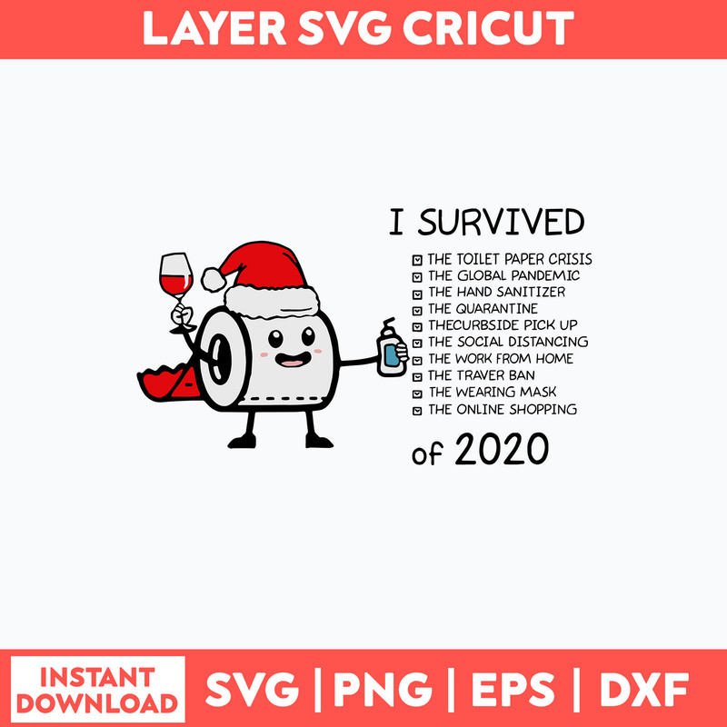 I Survived Of 2020 Svg, Christmas Funny Svg, Png Dxf Eps file.jpg