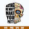 Hating Me Won_t Make You Pretty Svg, Skull Svg, Png Dxf Eps File.jpg