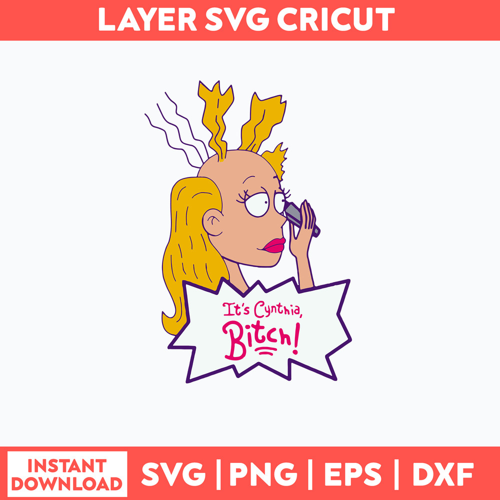 It_s Cynthia Bitch Svg, Cynthia svg, Rugrats Svg, Png Dxf Eps File.jpg