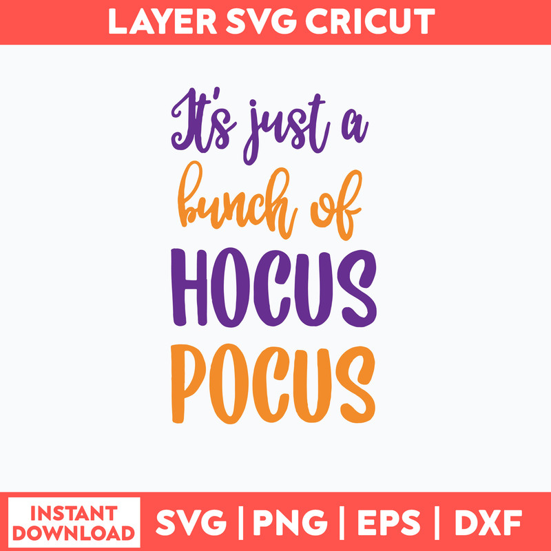 It_s Just A Bunch Of Hocus Pocus Svg, Halloween Svg, Png Dxf Eps File.jpg