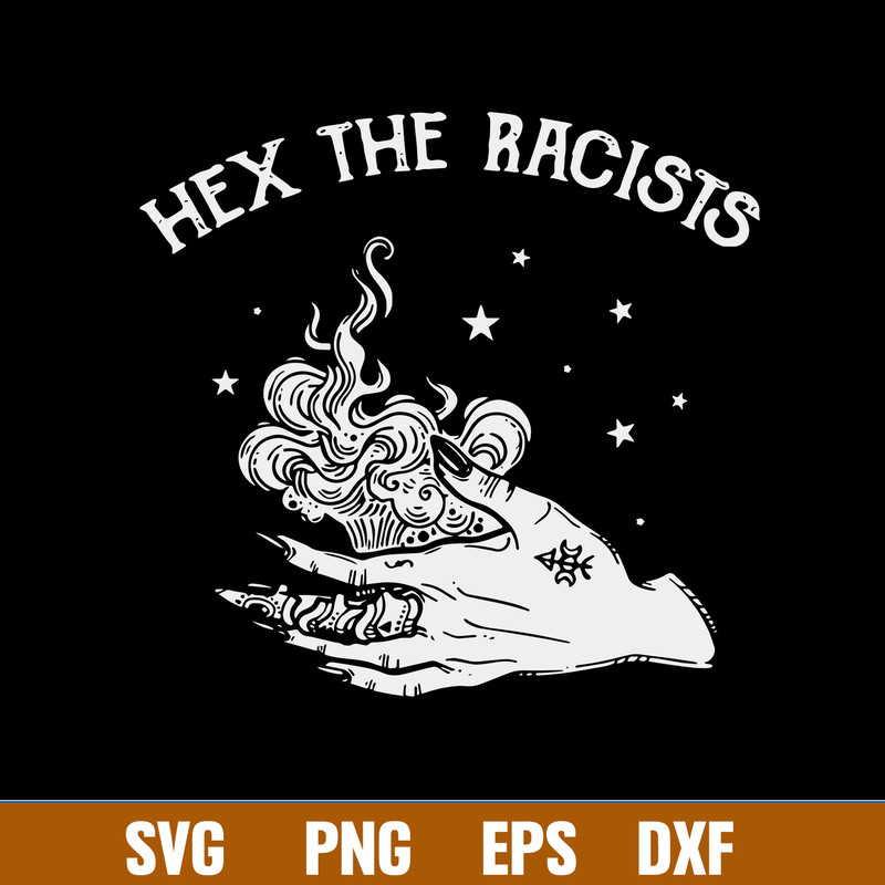 Hex the Racists Hand Svg, Png Dxf Eps File.jpg