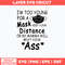I_m Too Young For A Mask Keep Please Keep Your Distance Before My Mommy Beats Your A Svg, Png Dxf Eps File.jpg