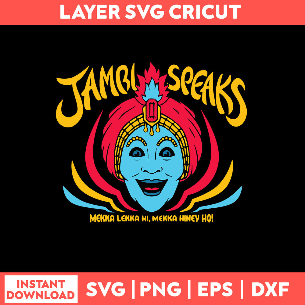 Jambi Speaks Mekka Lekka Hi Mekka Hiney Ho Svg, Png Dxf Eps FIle.jpg
