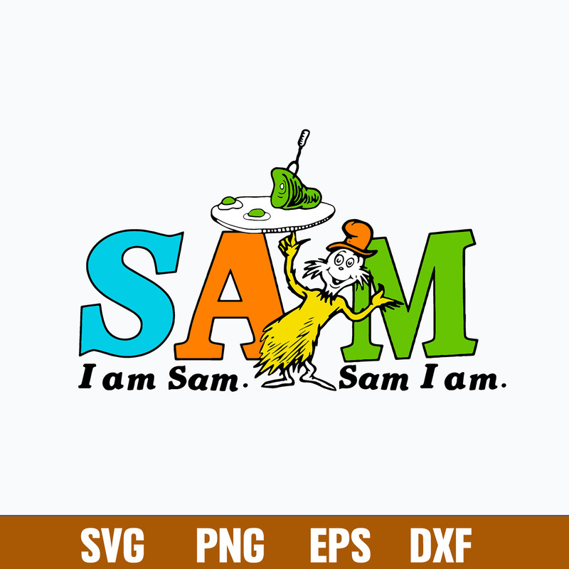 I Am Sam I Am Svg, Dr Seuss Svg, Png dxf Eps File.jpg