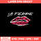La Femme Slogan Print Lip Svg, La Femme Svg, Png Dxf Eps File.jpg