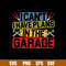 I Can_t I Have Plans In The Garage Svg, Png Dxf Eps File.jpg