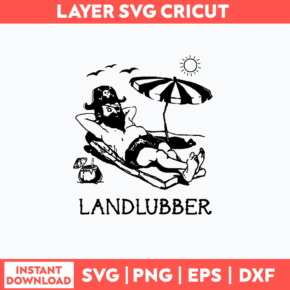 Landlubber Pirate Svg, Pirate Svg, Png Dxf Eps File.jpg