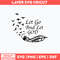 Let Go And Let God Svg, Png Dxf Eps FIle.jpg