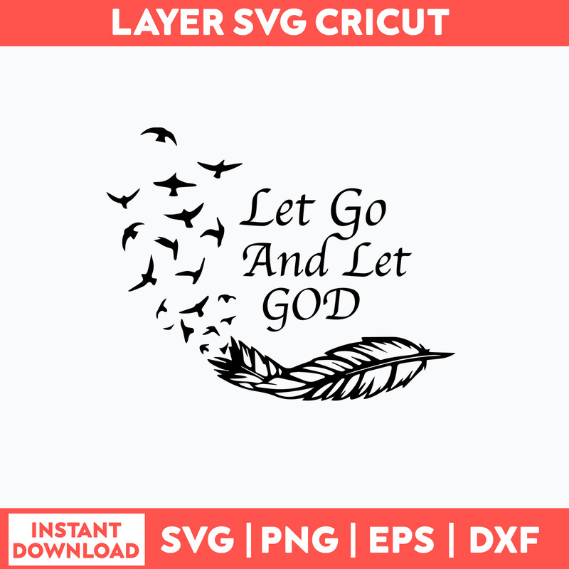 Let Go And Let God Svg, Png Dxf Eps FIle.jpg