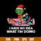 I Have No Idea What I_m Doing Svg, Grinch Christmas Svg, Png Dxf Eps File.jpg