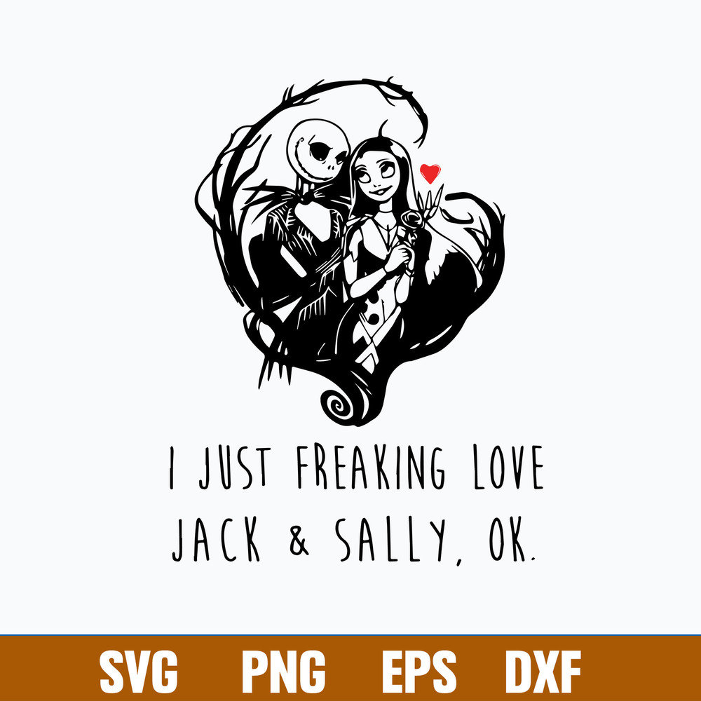I Just Freaking Love Jack _ Sally Svg, Halloween Svg, Png Dxf Eps File.jpg
