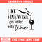 Like Fine Wine I Get Better With Time Svg, Png Dxf Eps File.jpg