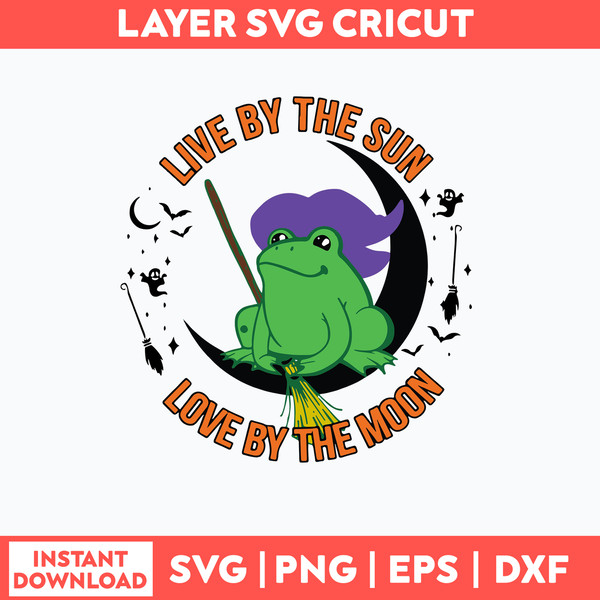 Live By The Sun Love By The Moon Svg, Frog Svg, Png Dxf Eps File.jpg